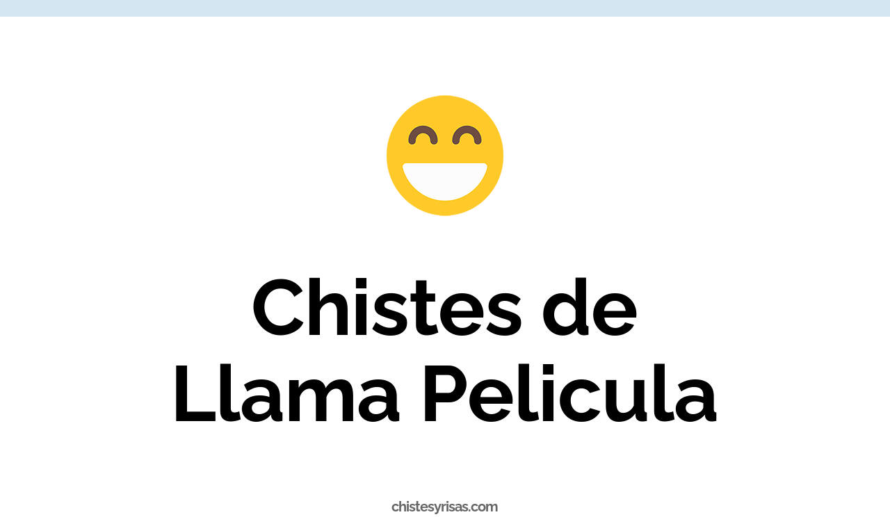 chistes de llama pelicula