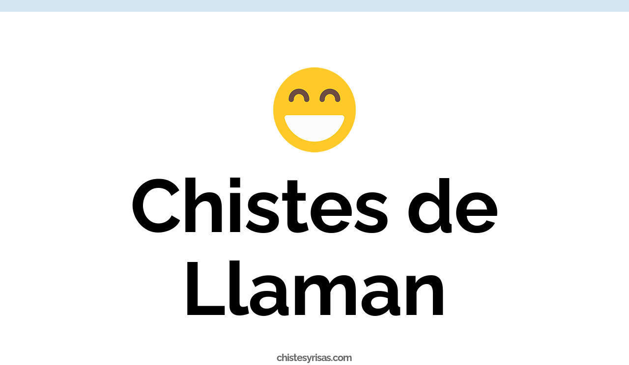 chistes de llaman