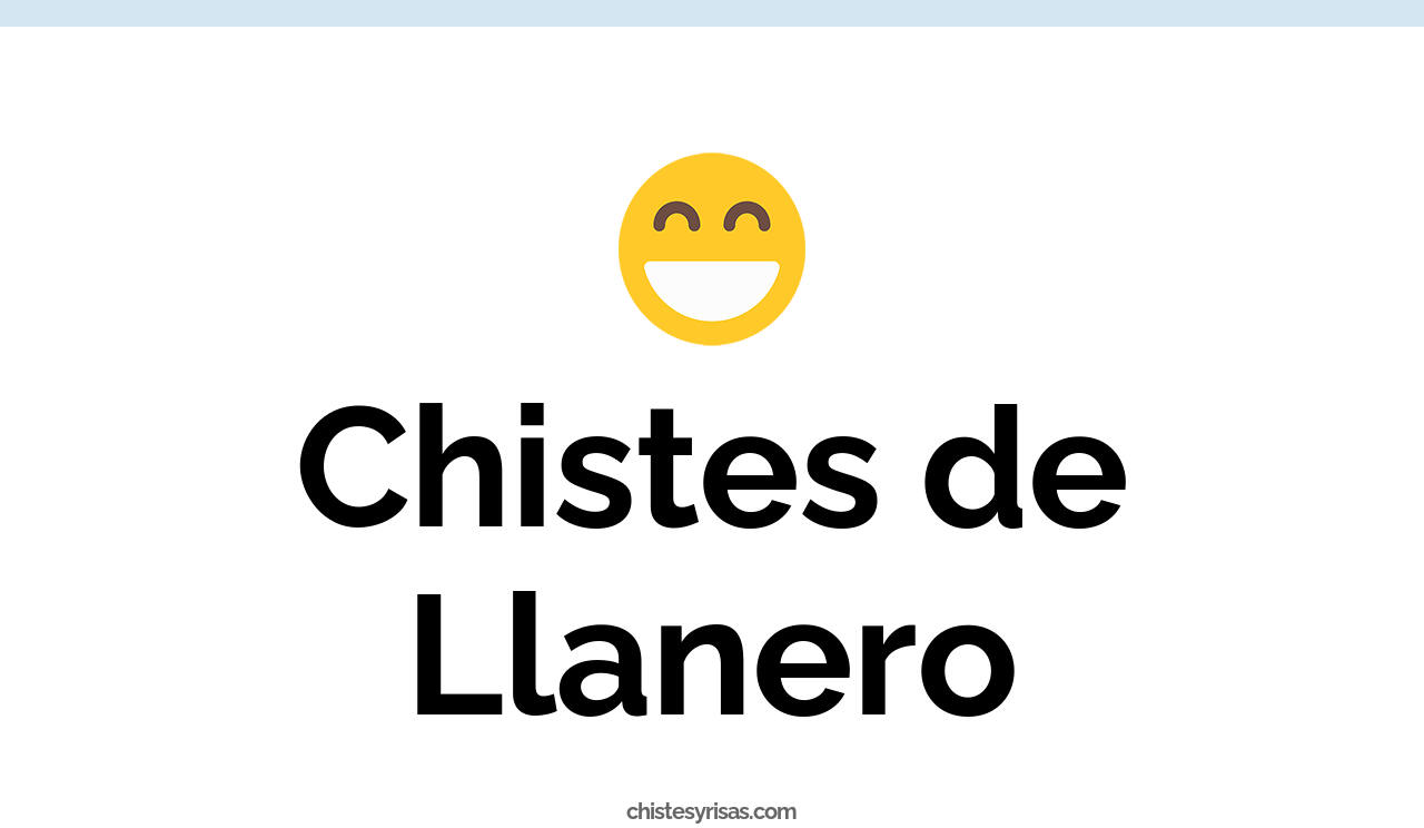 chistes de llanero
