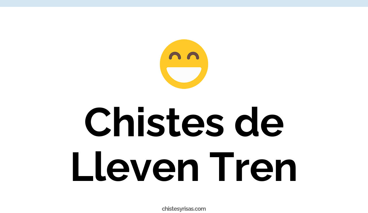 chistes de lleven tren