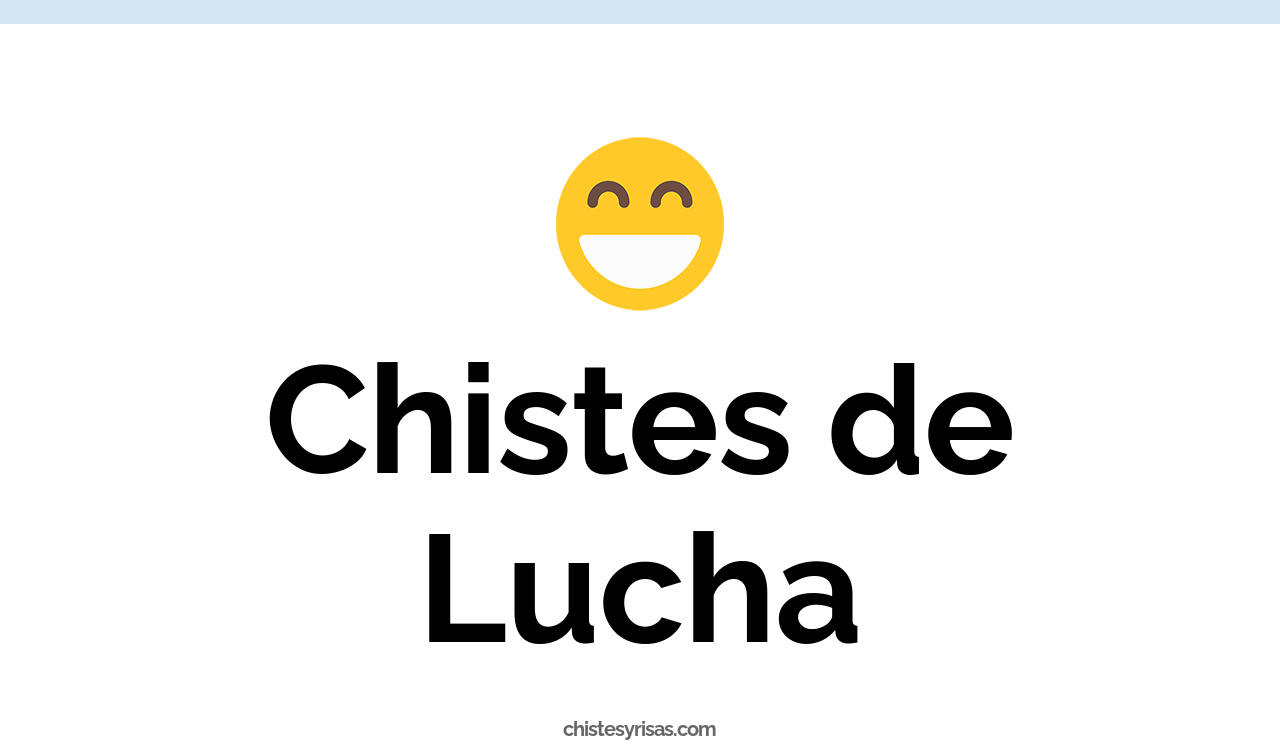 chistes de lucha