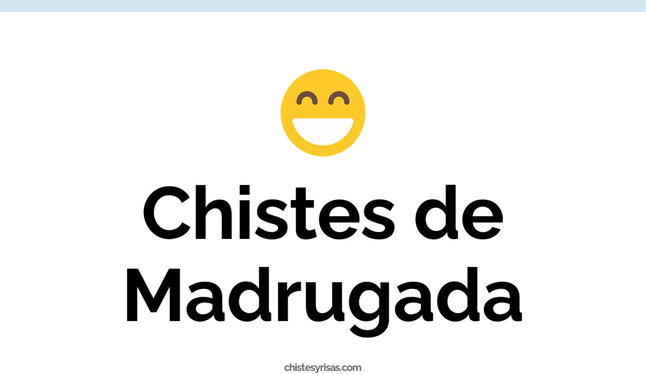 chistes de madrugada