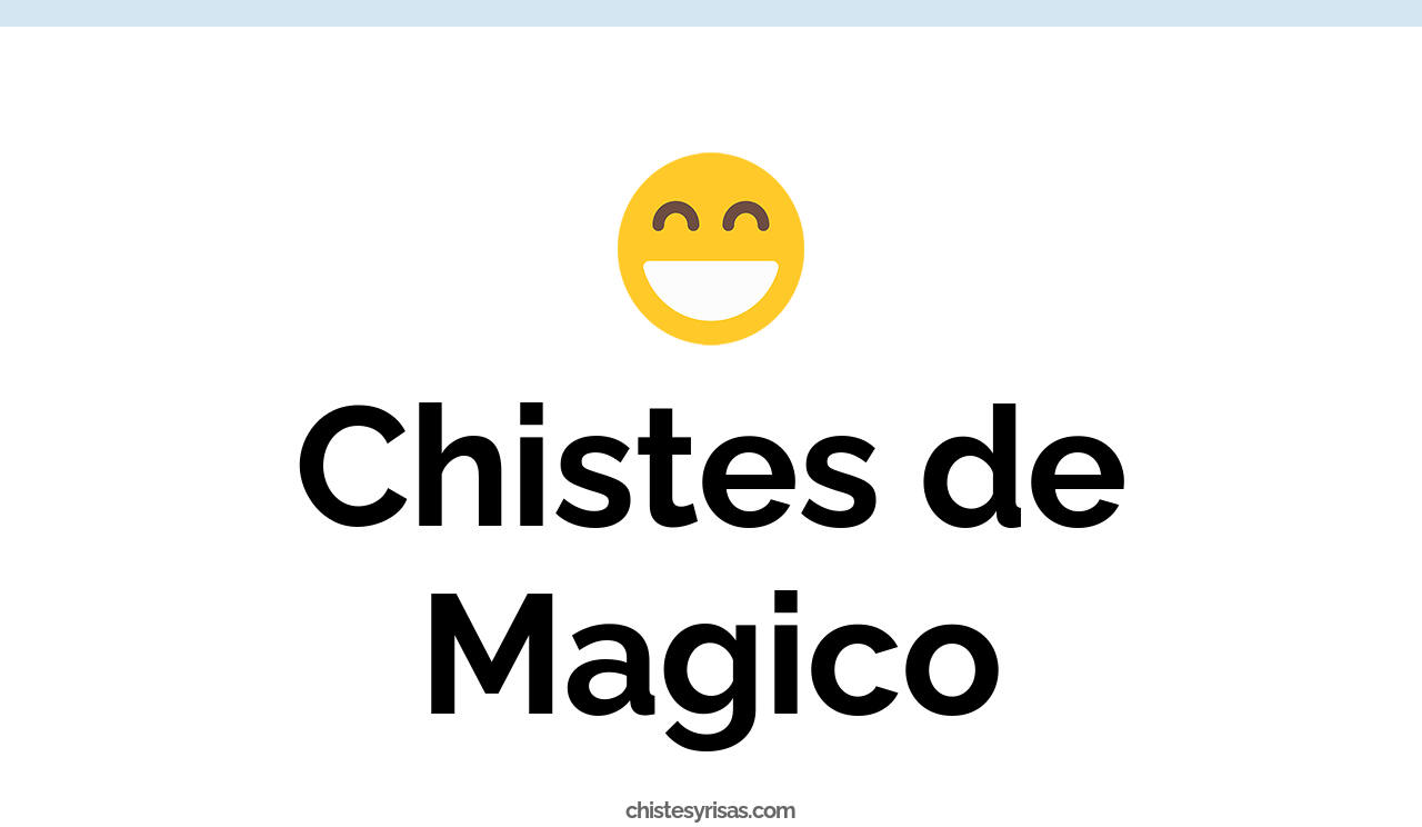 chistes de mágico