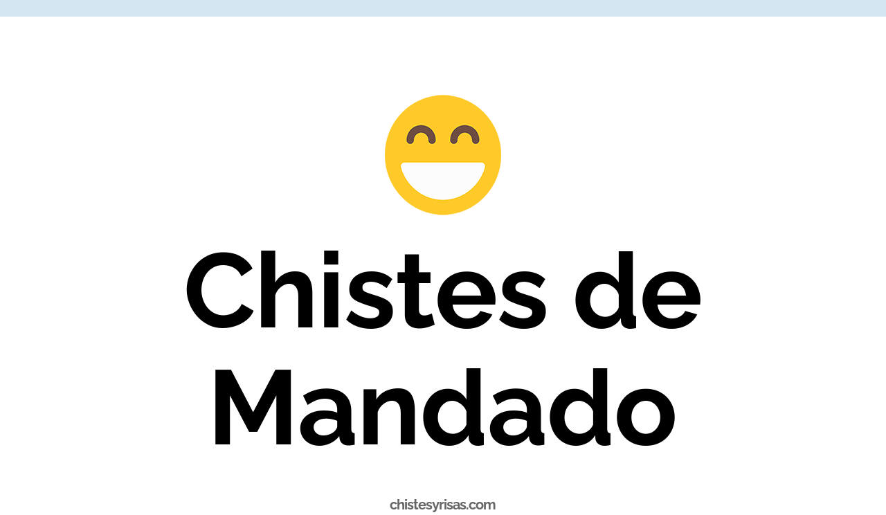 chistes de mandado