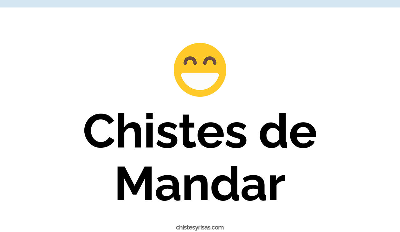 chistes de mandar