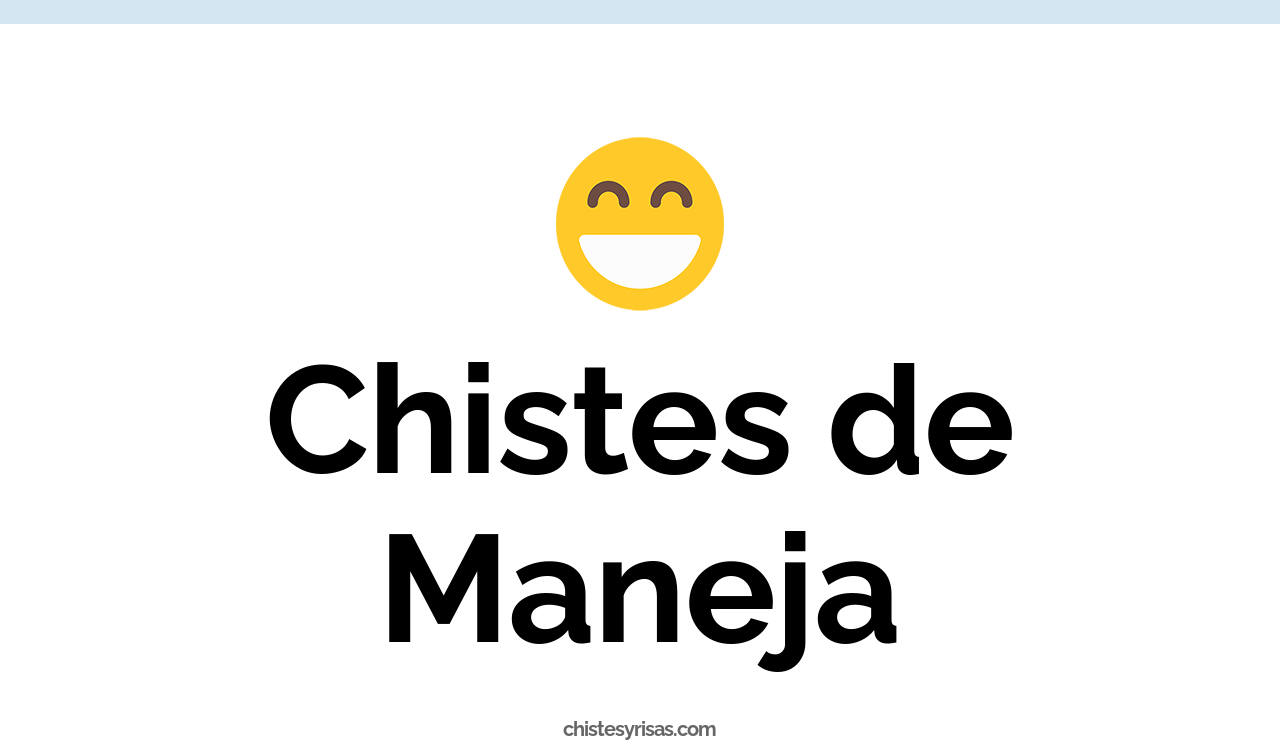 chistes de maneja