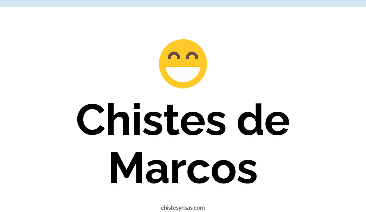 chistes de marcos