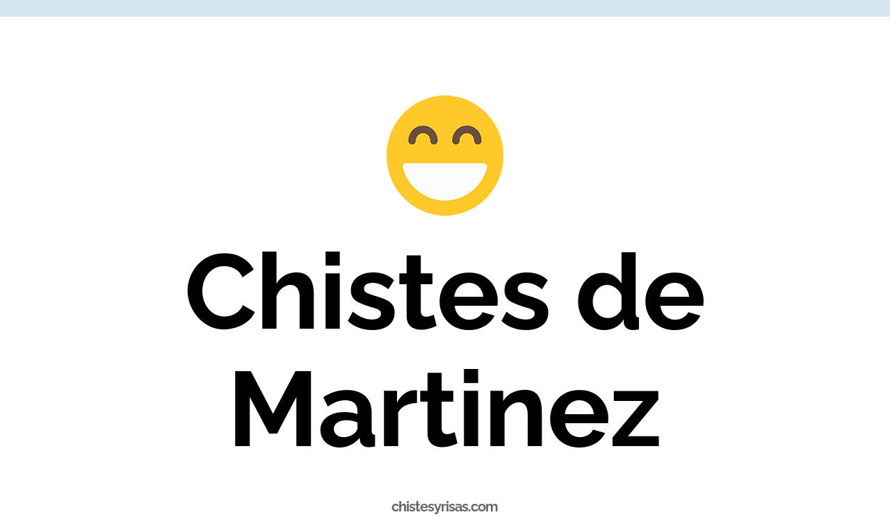 chistes de martínez