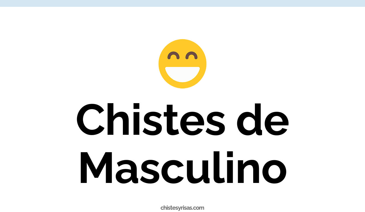 chistes de masculino