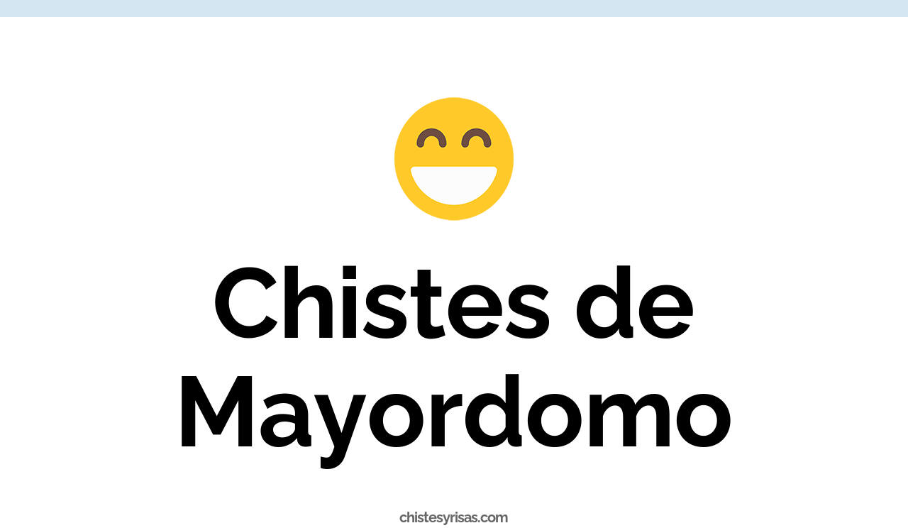 chistes de mayordomo