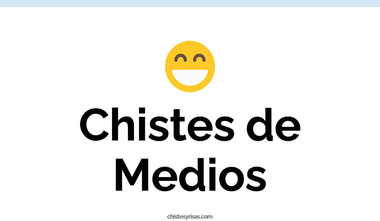 chistes de medios