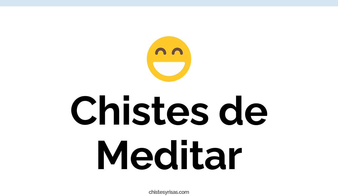 chistes de meditar