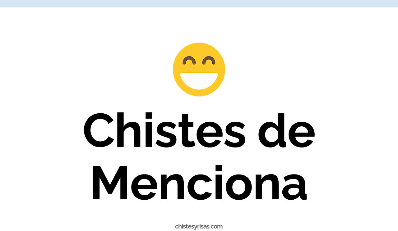 chistes de menciona