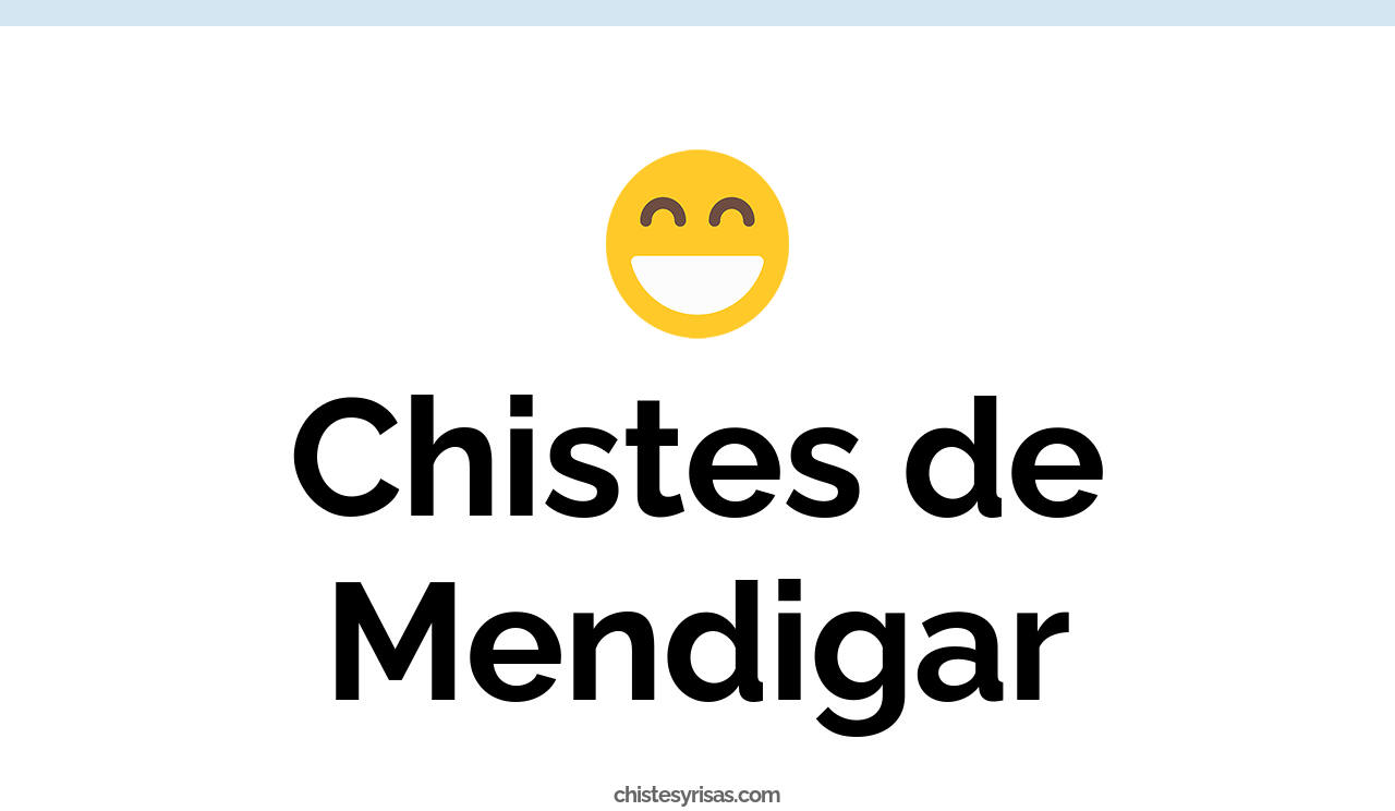 chistes de mendigar
