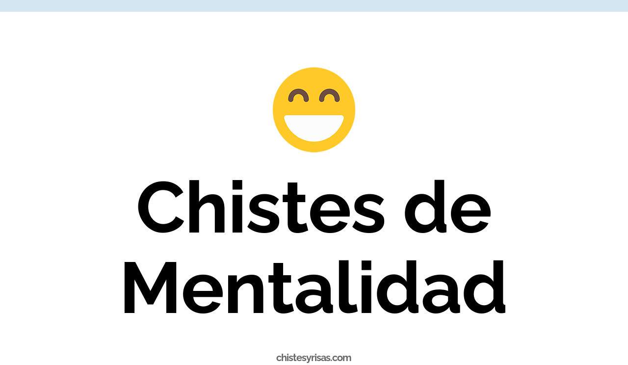 chistes de mentalidad