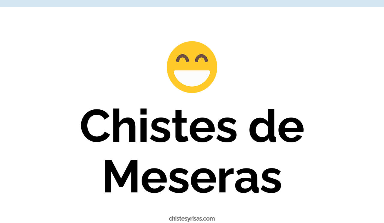 chistes de meseras