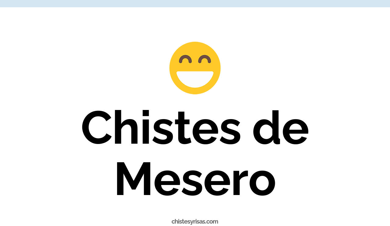 chistes de mesero