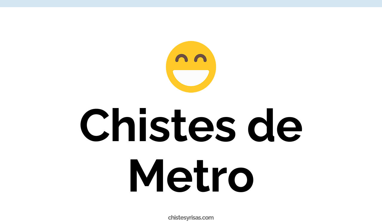 chistes de metro