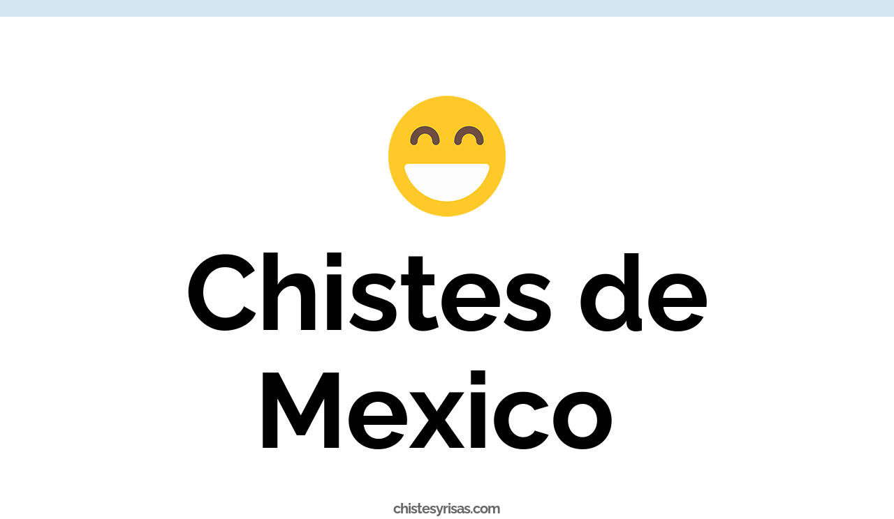 chistes de mexico