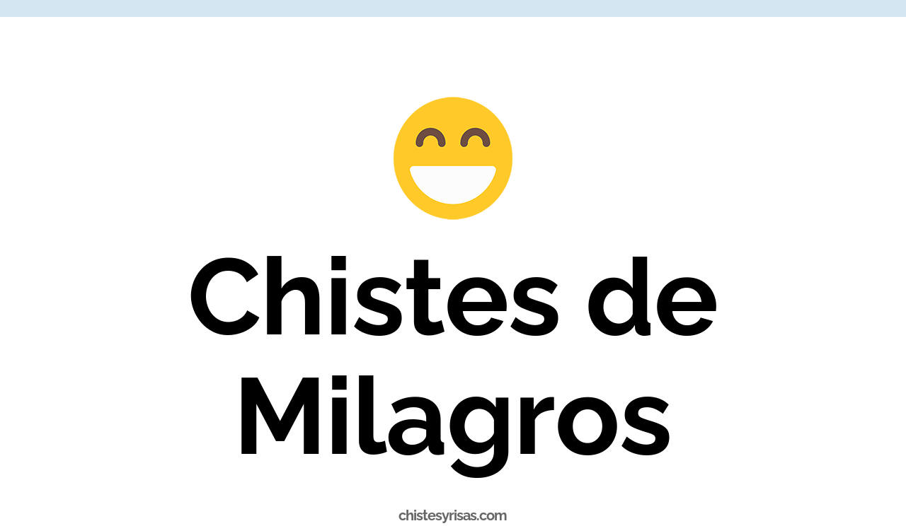 chistes de milagros