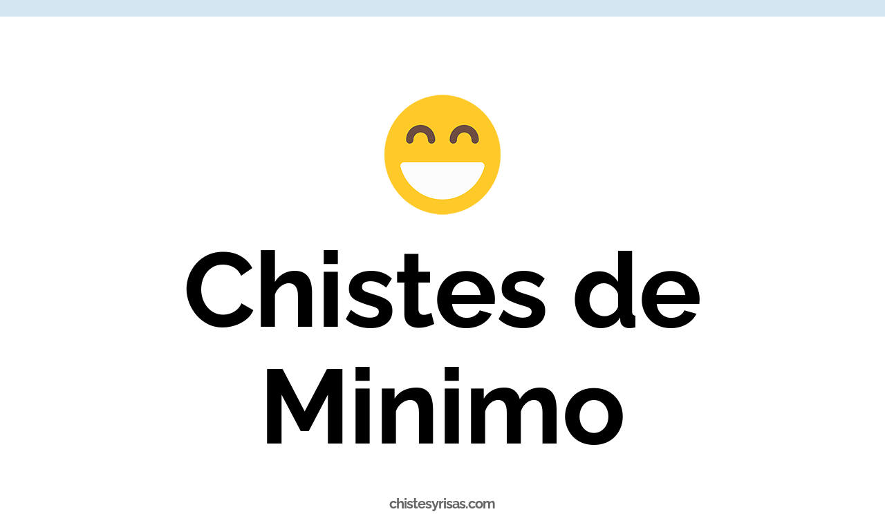 chistes de mínimo