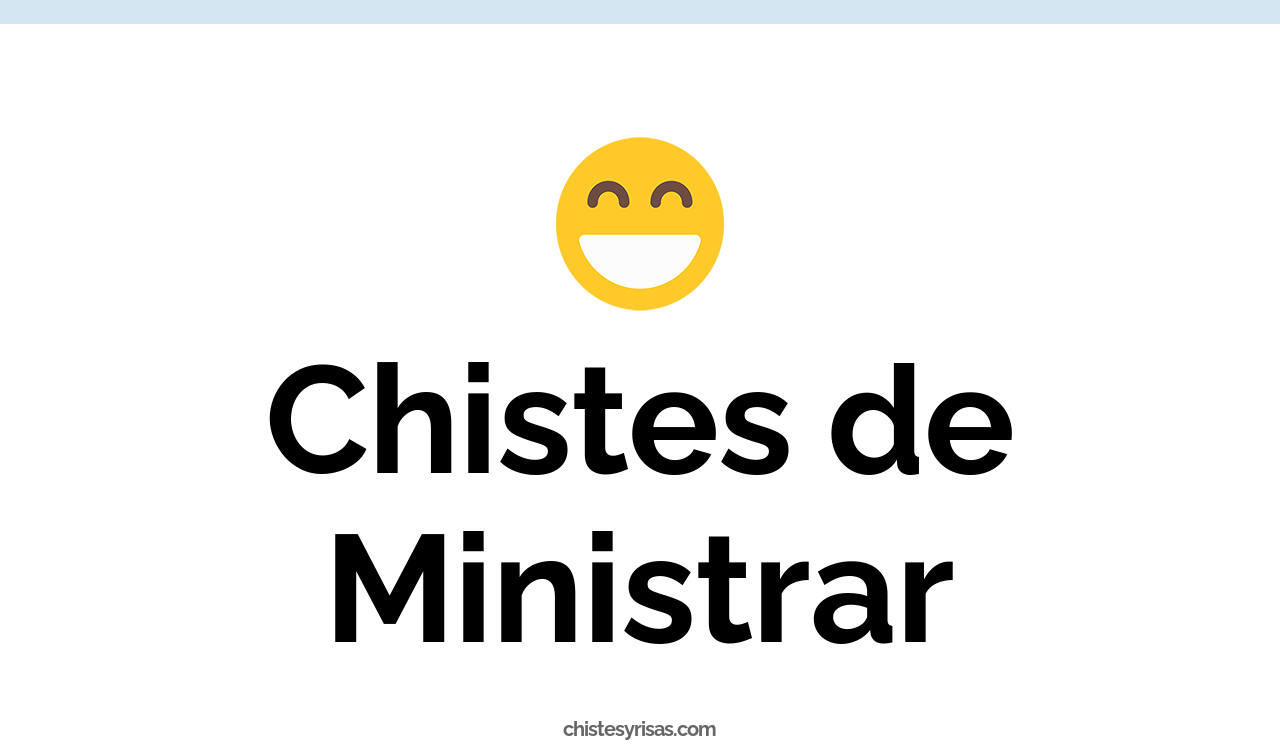 chistes de ministrar