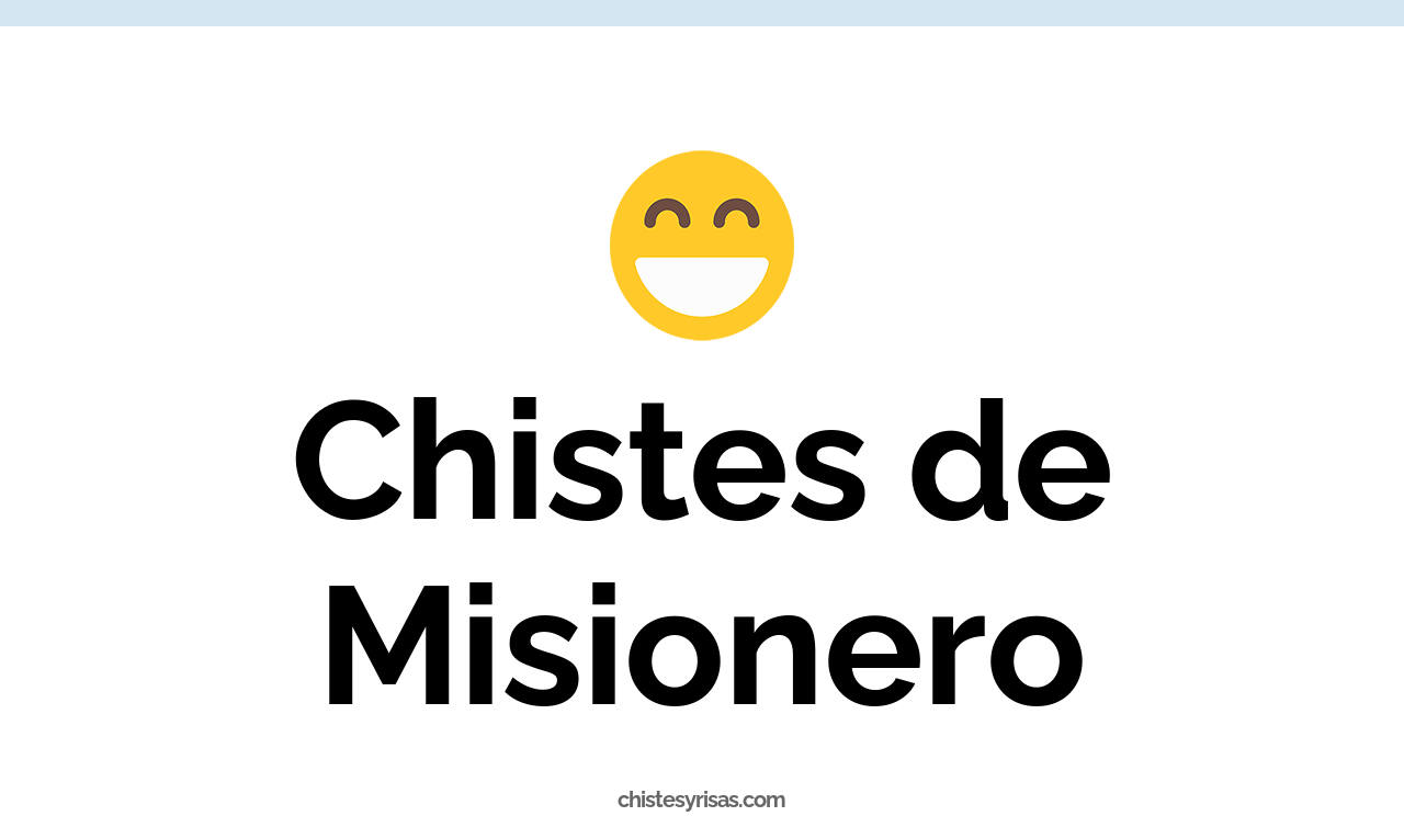 chistes de misionero