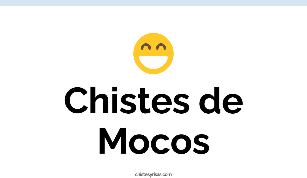 chistes de mocos