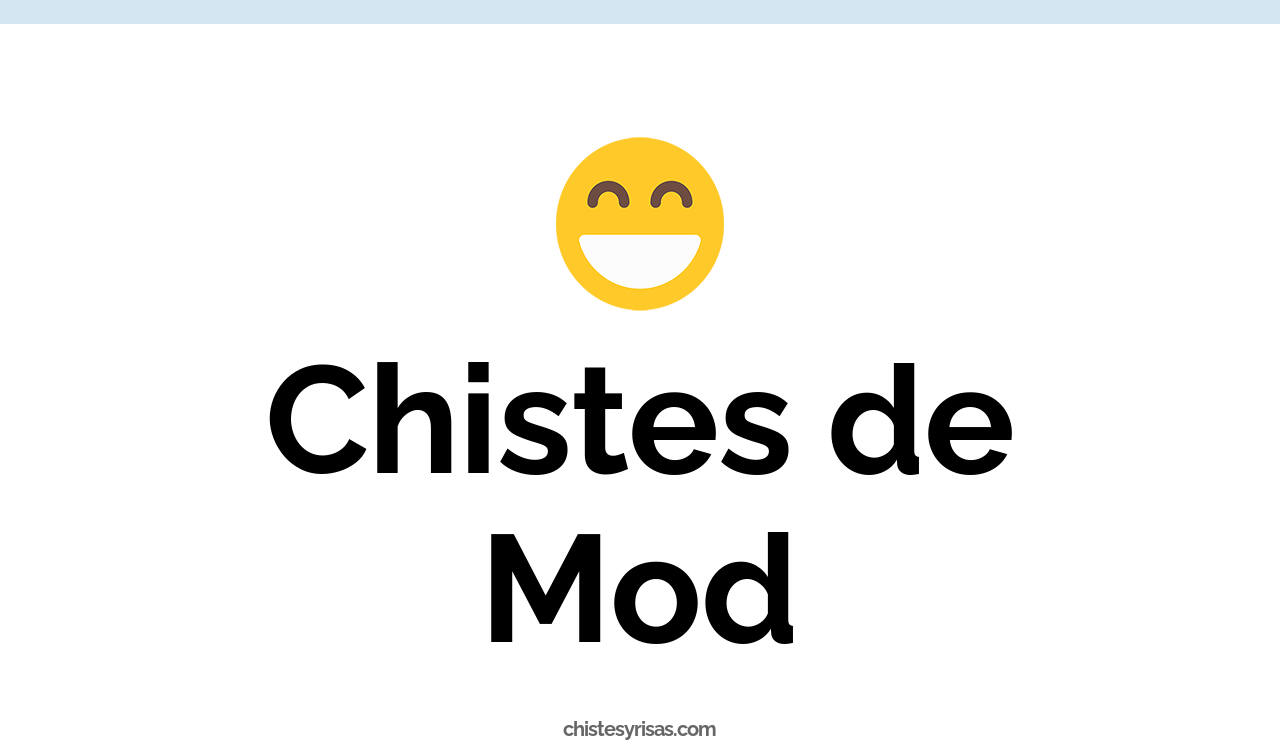 chistes de mod
