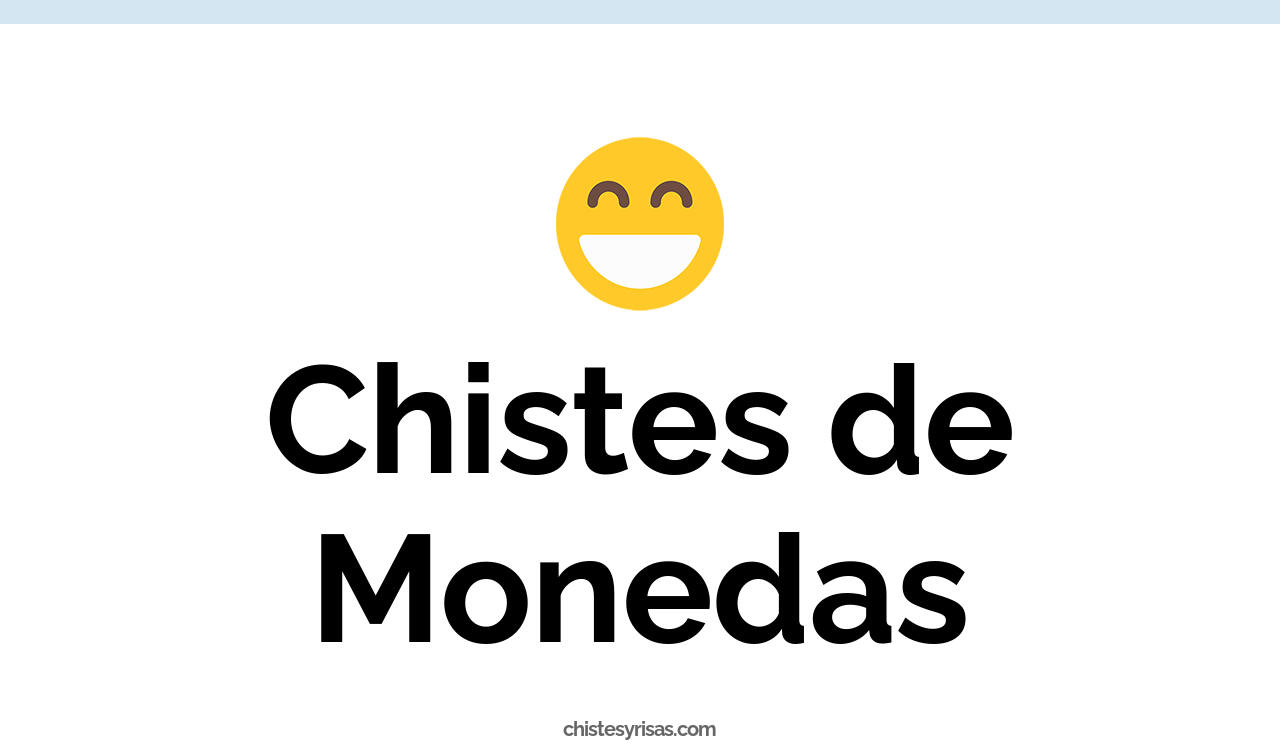 chistes de monedas