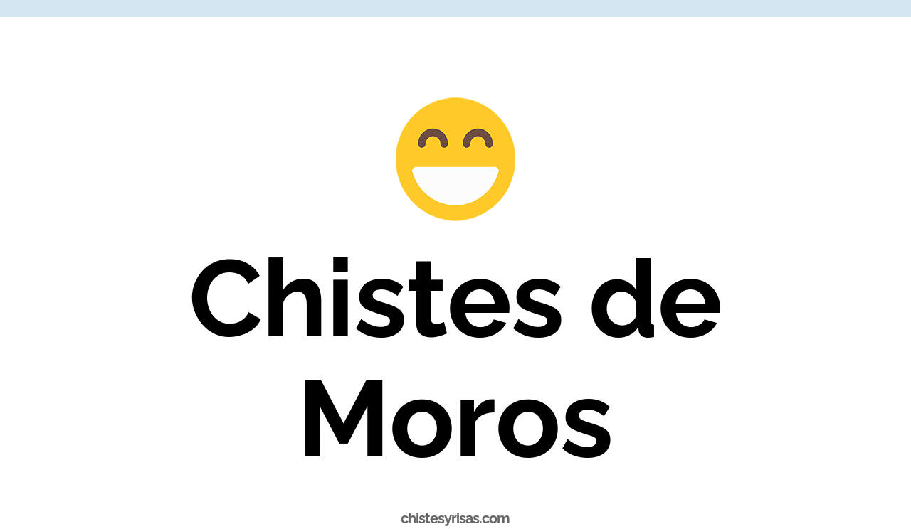 chistes de moros