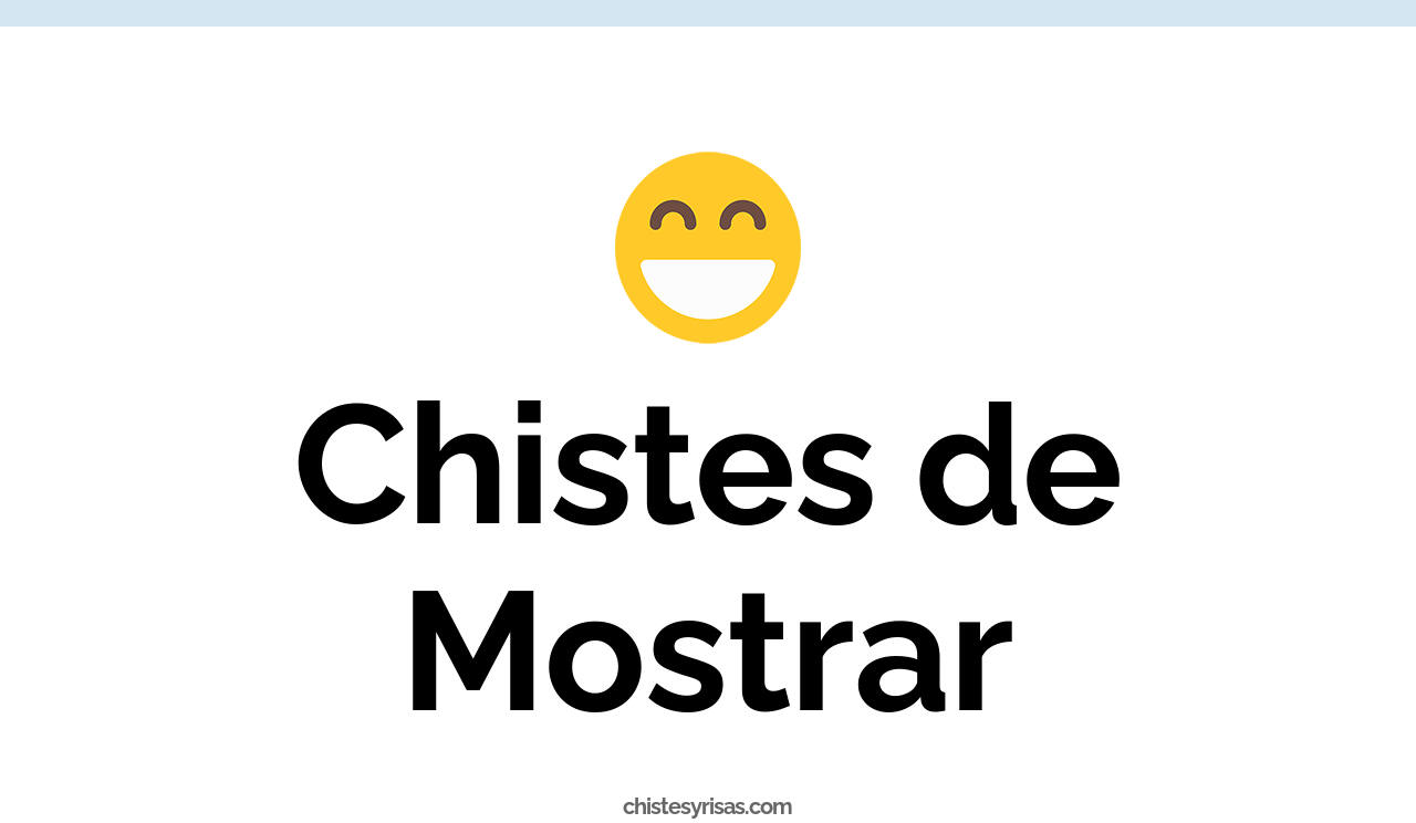 chistes de mostrar