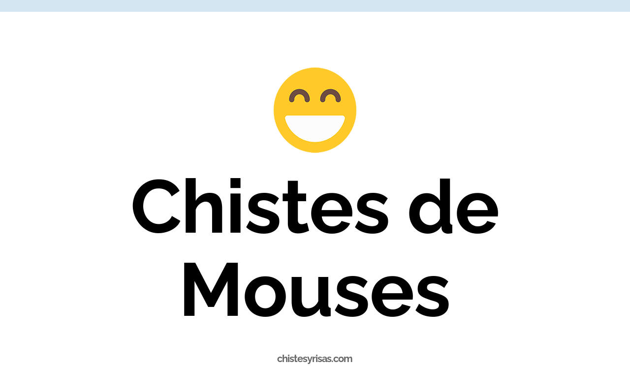 chistes de mouses