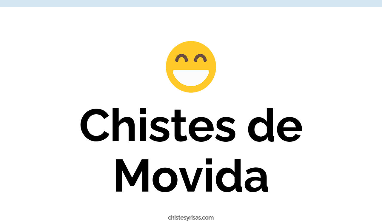 chistes de movida