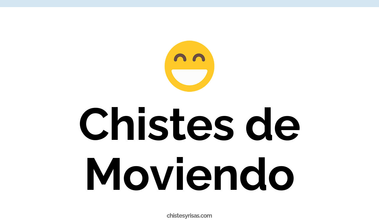 chistes de moviendo