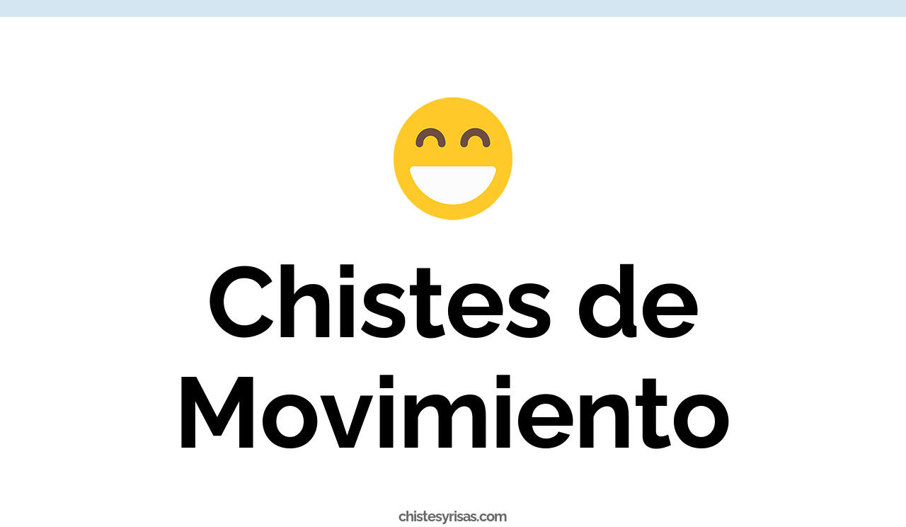 chistes de movimiento