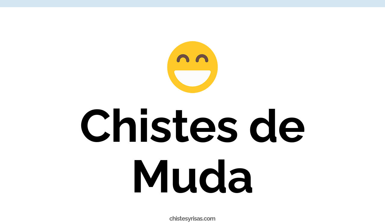 chistes de muda