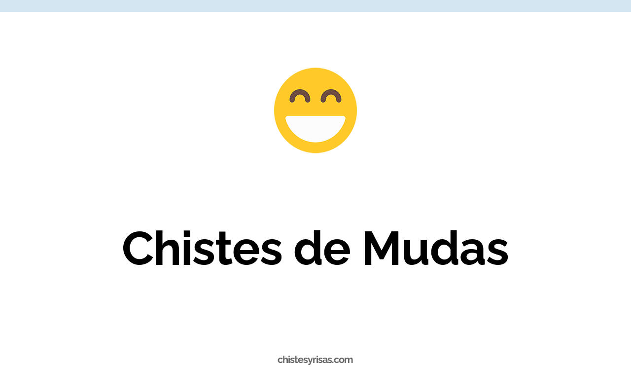 chistes de mudas