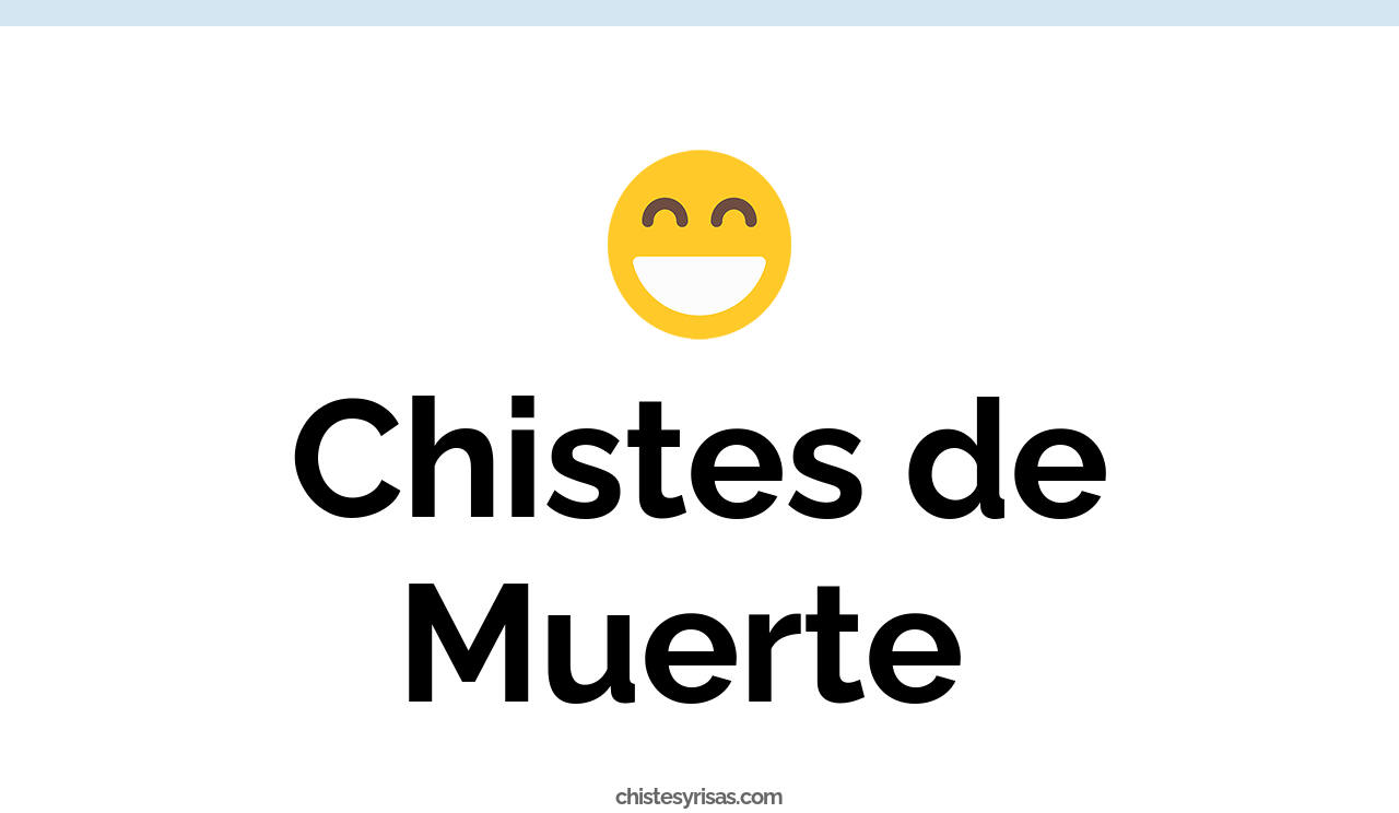65+ Chistes de Muerte Muy Graciosos - Chistes Y Risas
