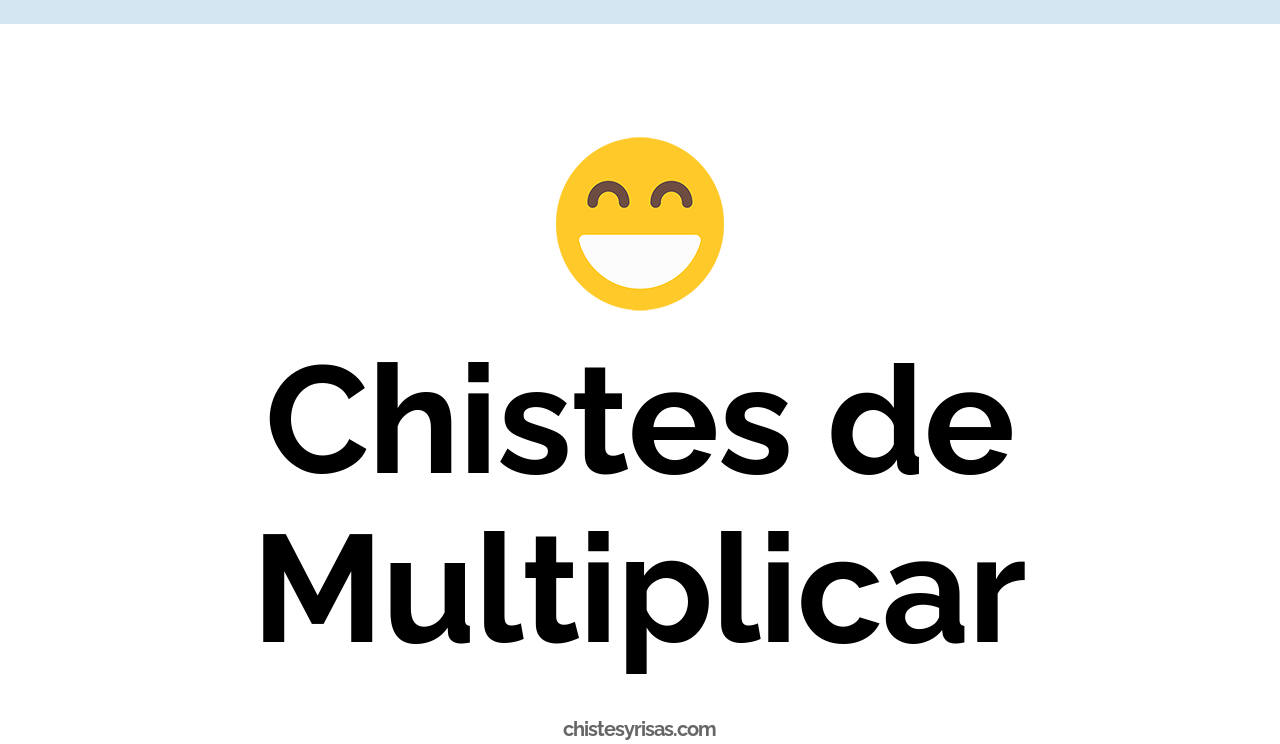 chistes de multiplicar