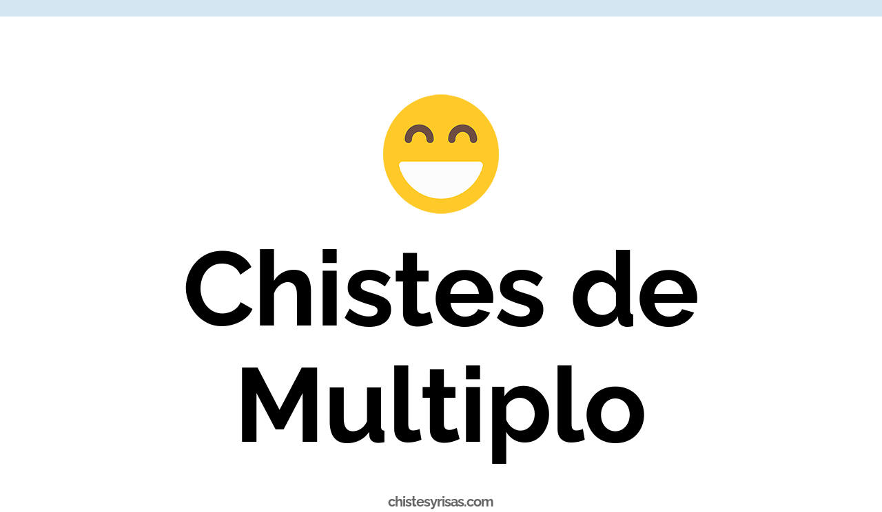 chistes de múltiplo