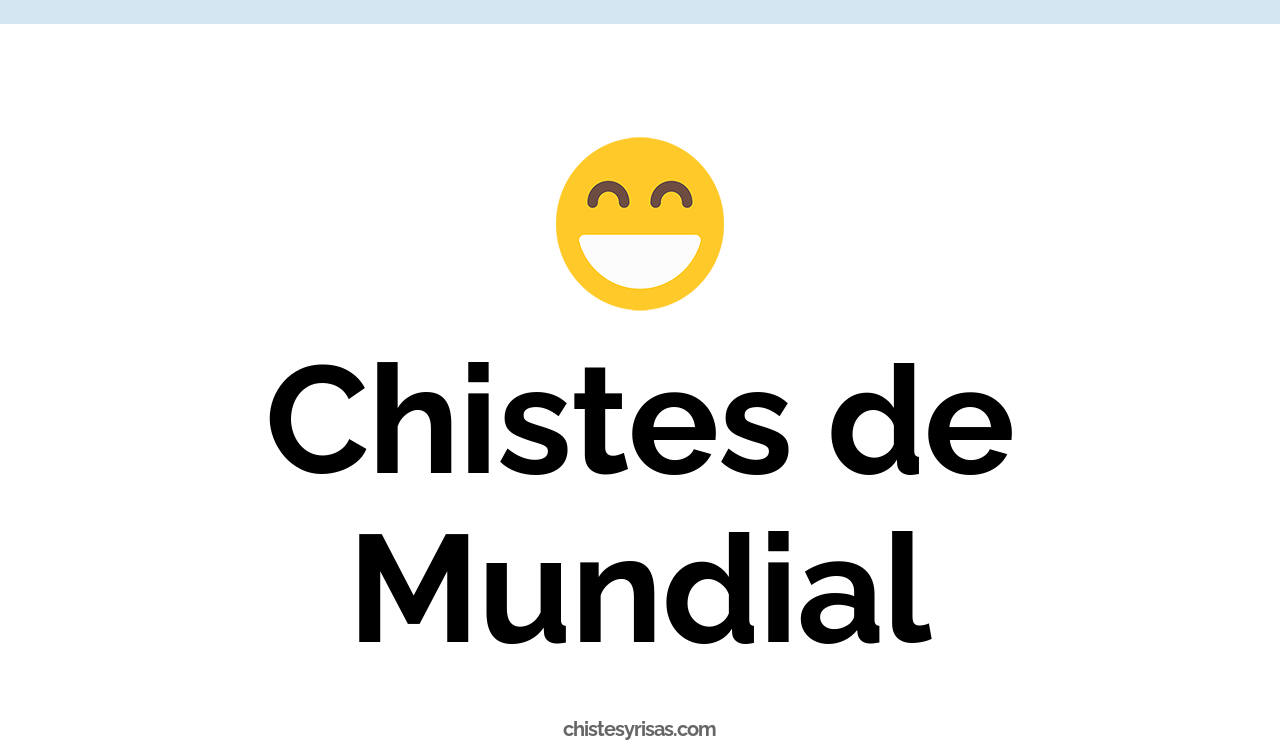 chistes de mundial