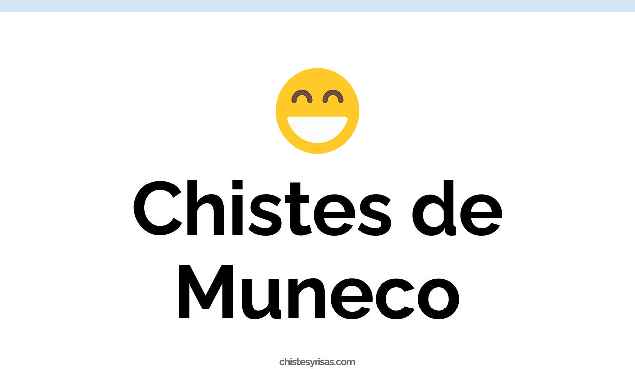 chistes de muñeco