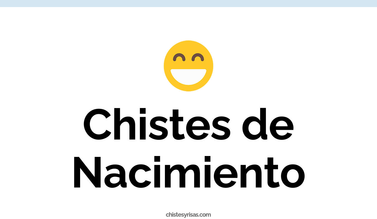 chistes de nacimiento