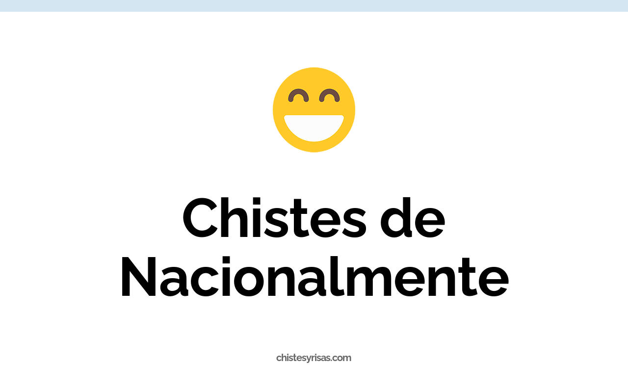 chistes de nacionalmente