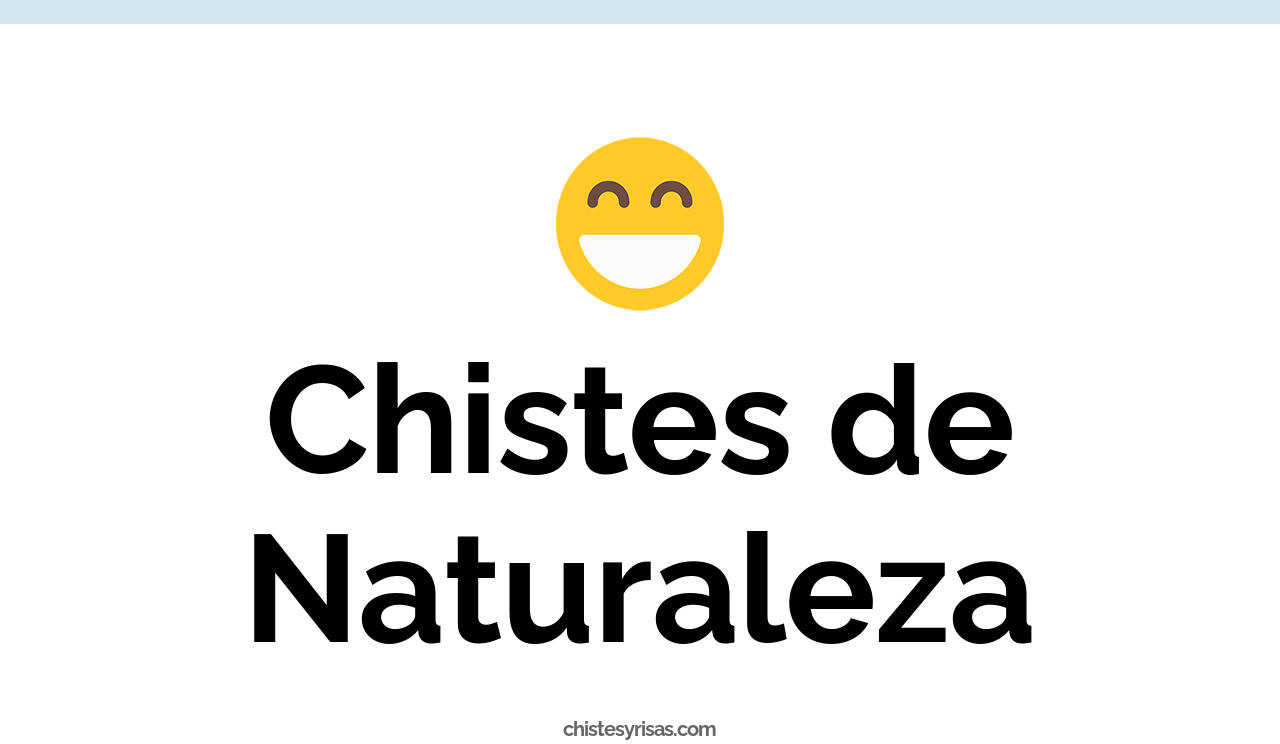 chistes de naturaleza