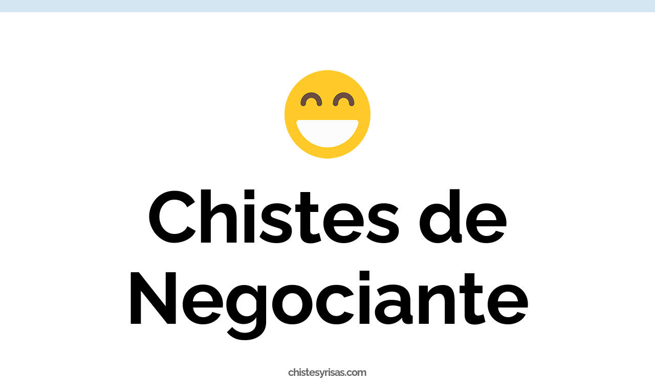 chistes de negociante