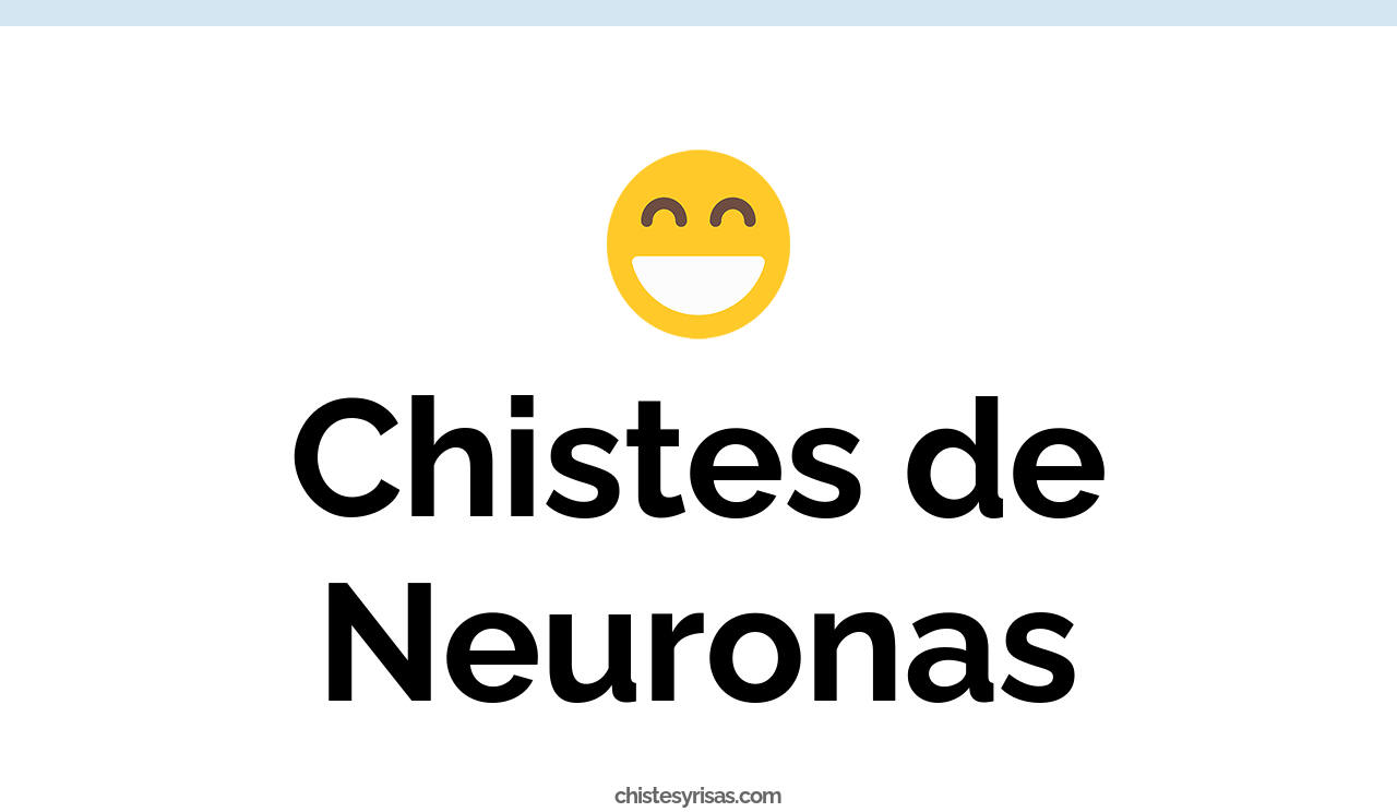 chistes de neuronas