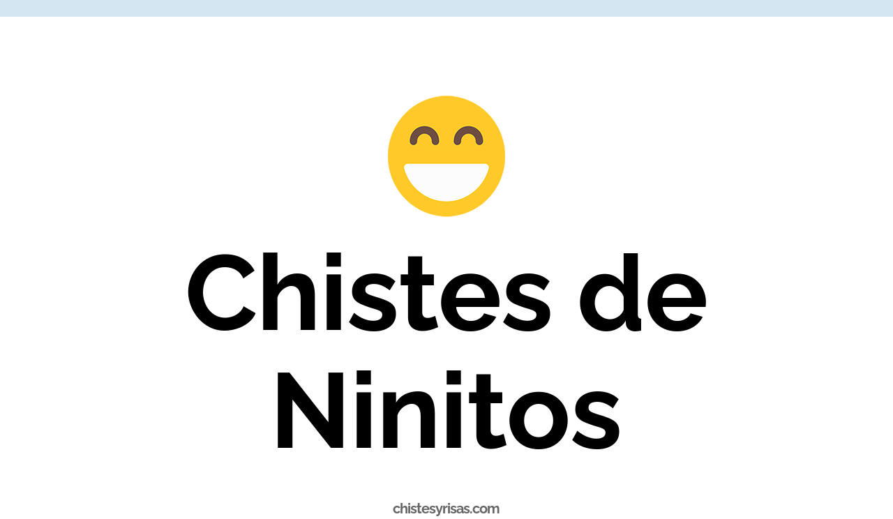 chistes de ninitos