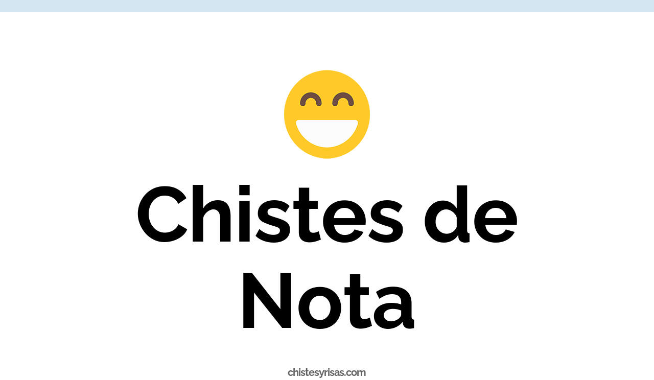 chistes de nota